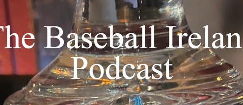 2023 Baseball Ireland Awards Podcast Text