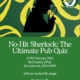 No-Hit Sherlock Pub Quiz 2026