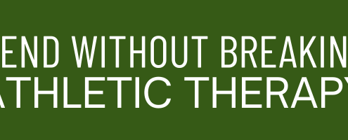 Bend Without Breaking Athletic Therapy Logo. Above Text in White CAPITALS on Dark Green Background.